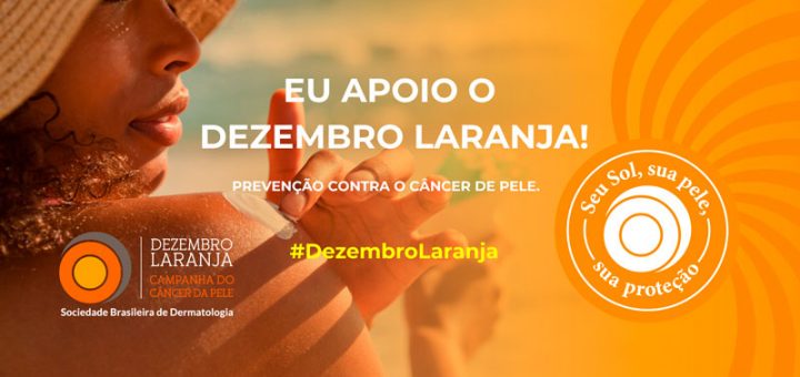 Dezembro Laranja – Campanha de Prevenção ao Câncer de Pele