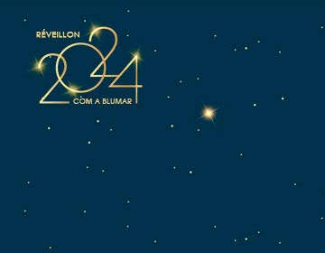 Réveillon 2024 com a Blumar!
